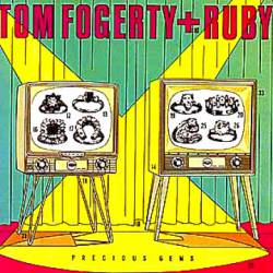 Tom Fogerty : Precious Gems